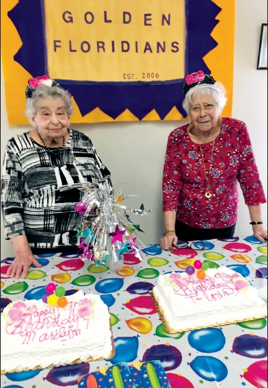 Gloria Tedeschi and Marilyn Monks celebrated their 90th and 95th birthdays respectively.